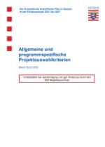 Beschlussvorlage: Entwurf der Methodik und Kriterien für die Auswahl von Vorhaben im Rahmen der ESF+ Förderperiode 2021-2027 in Hessen in der Fassung vom 25.02.2022